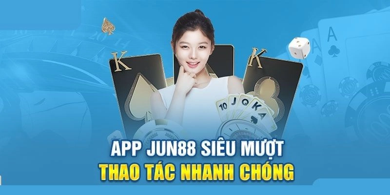 Tải App Jun88 | Trải Nghiệm Cá Cược An Toàn và Tiện Lợi 2025 2 Ưu điểm khi cài đặt ứng dụng về thiết bị